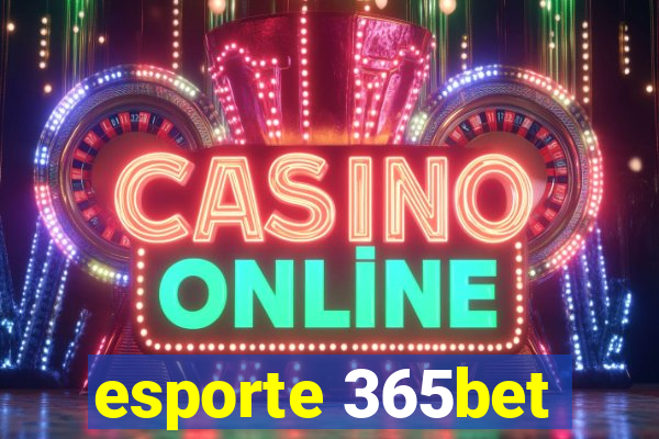 esporte 365bet